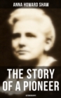 Image for Story of a Pioneer: Autobiography