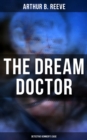 Image for Dream Doctor: Detective Kennedy&#39;s Case