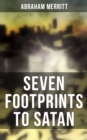Image for SEVEN FOOTPRINTS TO SATAN