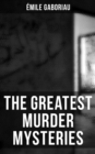 Image for Greatest Murder Mysteries of Emile Gaboriau