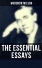 Image for Essential Essays of Woodrow Wilson
