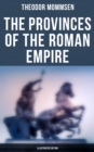 Image for Provinces of the Roman Empire (Illustrated Edition)