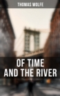 Image for OF TIME AND THE RIVER
