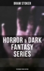 Image for Horror &amp; Dark Fantasy Series: The Bram Stoker Edition