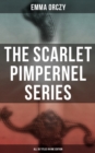 Image for Scarlet Pimpernel Series - All 35 Titles in One Edition