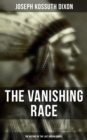 Image for Vanishing Race: The History of the Last Indian Council