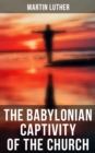Image for Babylonian Captivity of the Church