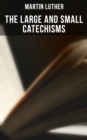 Image for Large and Small Catechisms