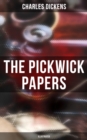 Image for THE PICKWICK PAPERS (Illustrated)