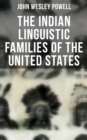 Image for Indian Linguistic Families of the United States