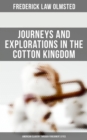 Image for Journeys and Explorations in the Cotton Kingdom: American Slavery Through Foreigner&#39;s Eyes