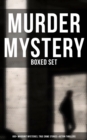 Image for Murder Mystery - Boxed Set: 800+ Whodunit Mysteries, True Crime Stories &amp; Action Thrillers