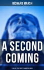 Image for Second Coming: A Tale of Jesus Christ&#39;s in Modern London