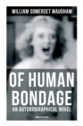 Image for Of Human Bondage (An Autobiographical Novel) - Complete Edition