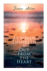 Image for As a Man Thinketh &amp; Out from the Heart : 2 Allen Books in One Edition