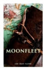 Image for Moonfleet : A Gripping Tale of Smuggling, Royal Treasure &amp; Shipwreck (Children&#39;s Classics)
