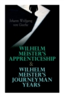 Image for Wilhelm Meister&#39;s Apprenticeship &amp; Wilhelm Meister&#39;s Journeyman Years