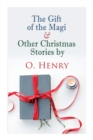 Image for The Gift of the Magi &amp; Other Christmas Stories by O. Henry