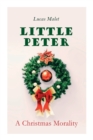 Image for Little Peter : A Christmas Morality: Christmas Classic