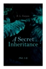Image for A Secret Inheritance (Vol. 1-3) : Traditional British Mystery