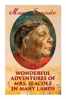 Image for Wonderful Adventures of Mrs. Seacole in Many Lands : Memoirs of Britain&#39;s Greatest Black Heroine, Business Woman &amp; Crimean War Nurse