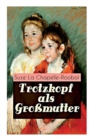 Image for Trotzkopf als Gro mutter