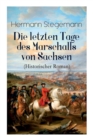 Image for Die letzten Tage des Marschalls von Sachsen (Historischer Roman)