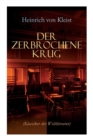 Image for Der zerbrochene Krug (Klassiker der Weltliteratur) : Mit biografischen Aufzeichnungen von Stefan Zweig und Rudolf Gen e