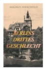 Image for Berlins drittes Geschlecht : Das homosexuelle Leben um das Jahr 1900