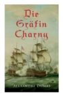 Image for Die Grafin Charny : Historischer Roman