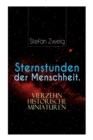 Image for Sternstunden der Menschheit. Vierzehn historische Miniaturen