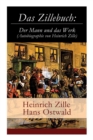 Image for Das Zillebuch : Der Mann und das Werk (Autobiographie von Heinrich Zille): Mit 223 meist erstmalig veroeffentlichten Bildern
