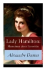 Image for Lady Hamilton : Memoiren einer Favoritin: Ein historischer Roman uber Admiral Nelsons letzte Liebe