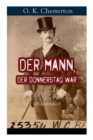 Image for Der Mann, der Donnerstag war (Politthriller) : Politischer Abenteuerroman zwischen Wahrheit und Fiktion