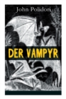 Image for Der Vampyr : Die erste Vampirerzahlung der Weltliteratur (Horror-Klassiker)
