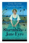 Image for Sturmhoehe + Jane Eyre (2 Klassiker von Geschwister Bronte) : Wuthering Heights + Jane Eyre, die Waise von Lowood: Eine Autobiographie - Die schoensten Liebesgeschichten der Weltliteratur