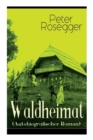 Image for Waldheimat (Autobiografischer Roman)