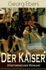 Image for Der Kaiser (Historischer Roman)