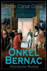 Image for Onkel Bernac (Historischer Roman) : Abenteuerroman aus der Zeit Napoleons