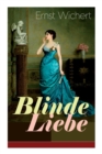Image for Blinde Liebe (Vollst ndige Ausgabe)