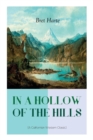 Image for IN A HOLLOW OF THE HILLS (A Californian Western Classic)