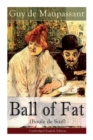 Image for The Ball of Fat (Boule de Suif) - Unabridged English Edition : The Principle of the Greatest-Happiness: What Is Utilitarianism (Proofs &amp; Principles), Civil &amp; Social Liberty, Liberty of Thought, Indivi