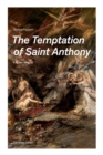 Image for The Temptation of Saint Anthony - A Historical Novel (Complete Edition)