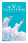 Image for The Princess Casamassima : Victorian Romance Novel
