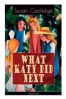 Image for WHAT KATY DID NEXT (Illustrated) : The Humorous European Travel Tales of the Spirited Young Woman
