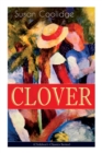 Image for CLOVER (Children&#39;s Classics Series) : The Wonderful Adventures of Katy Carr&#39;s Sister in Colorado
