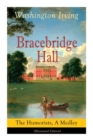 Image for Bracebridge Hall : The Humorists, A Medley (Illustrated Edition): Satirical Novel