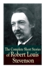 Image for The Complete Short Stories of Robert Louis Stevenson
