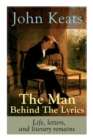Image for John Keats - The Man Behind The Lyrics