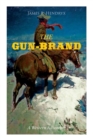 Image for THE GUN-BRAND (A Western Adventure)